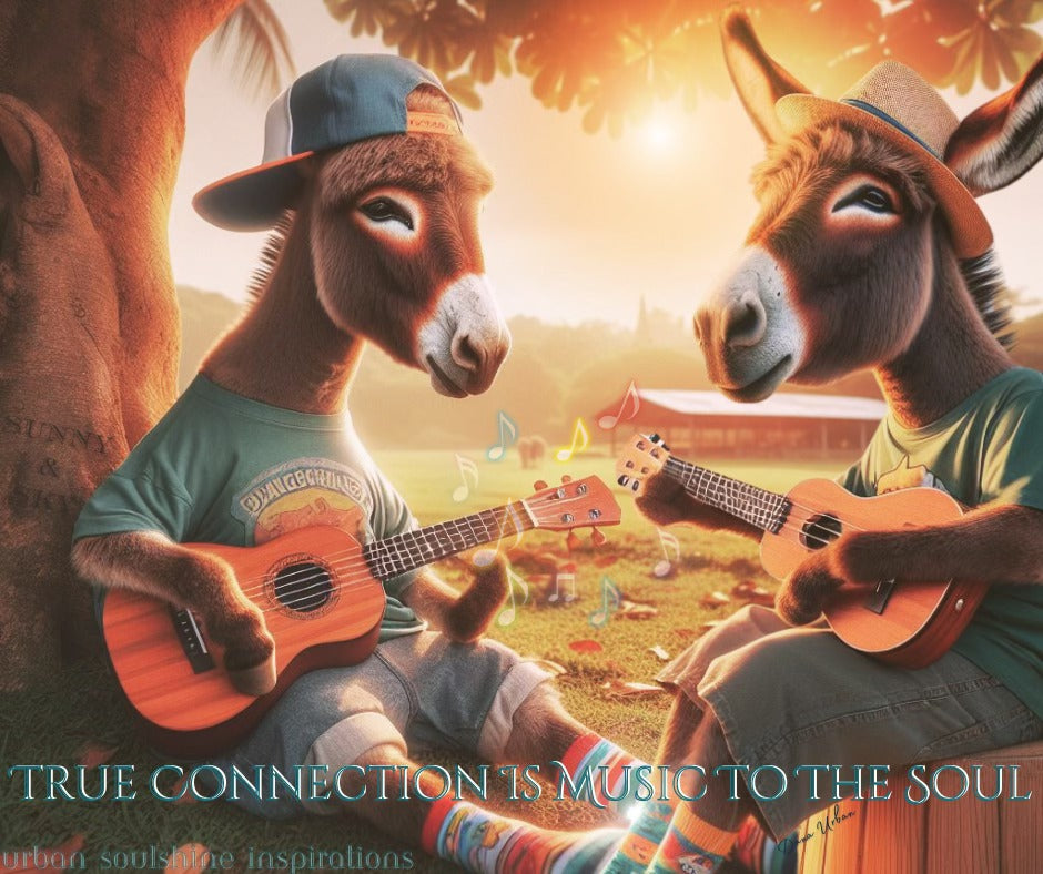 True Connection Is Music To The Soul