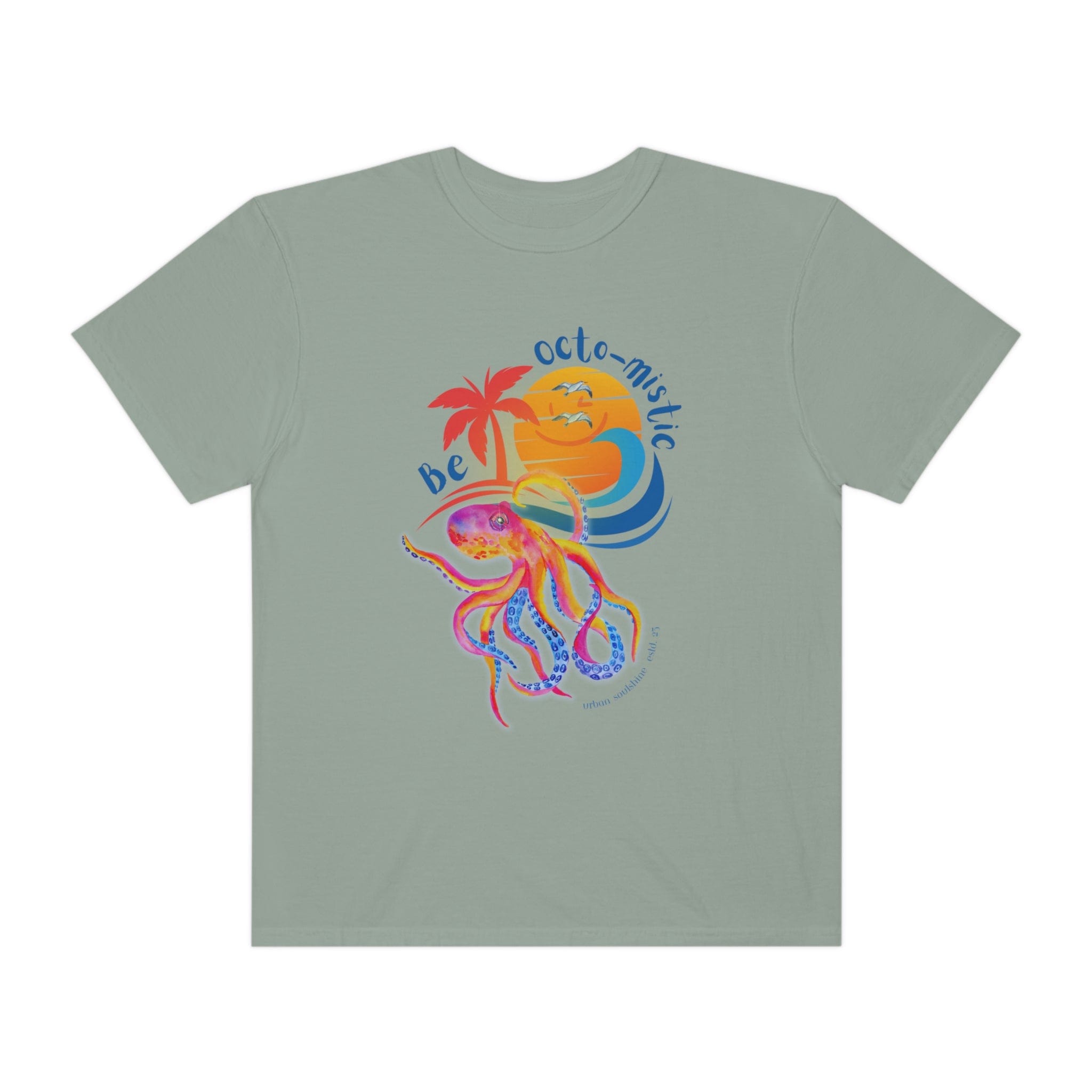 Be Octo-mistic Tee (unisex)