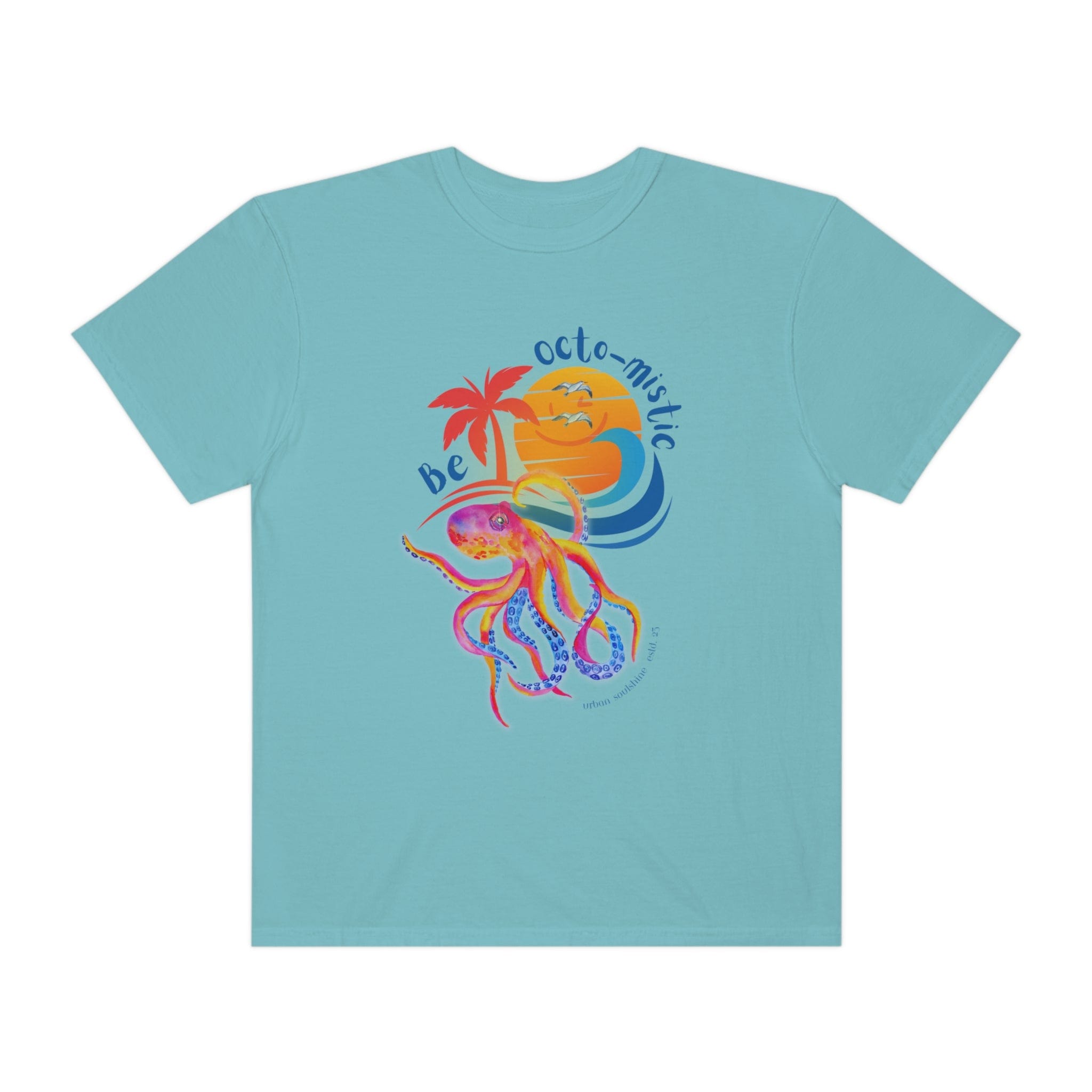 Be Octo-mistic Tee (unisex)