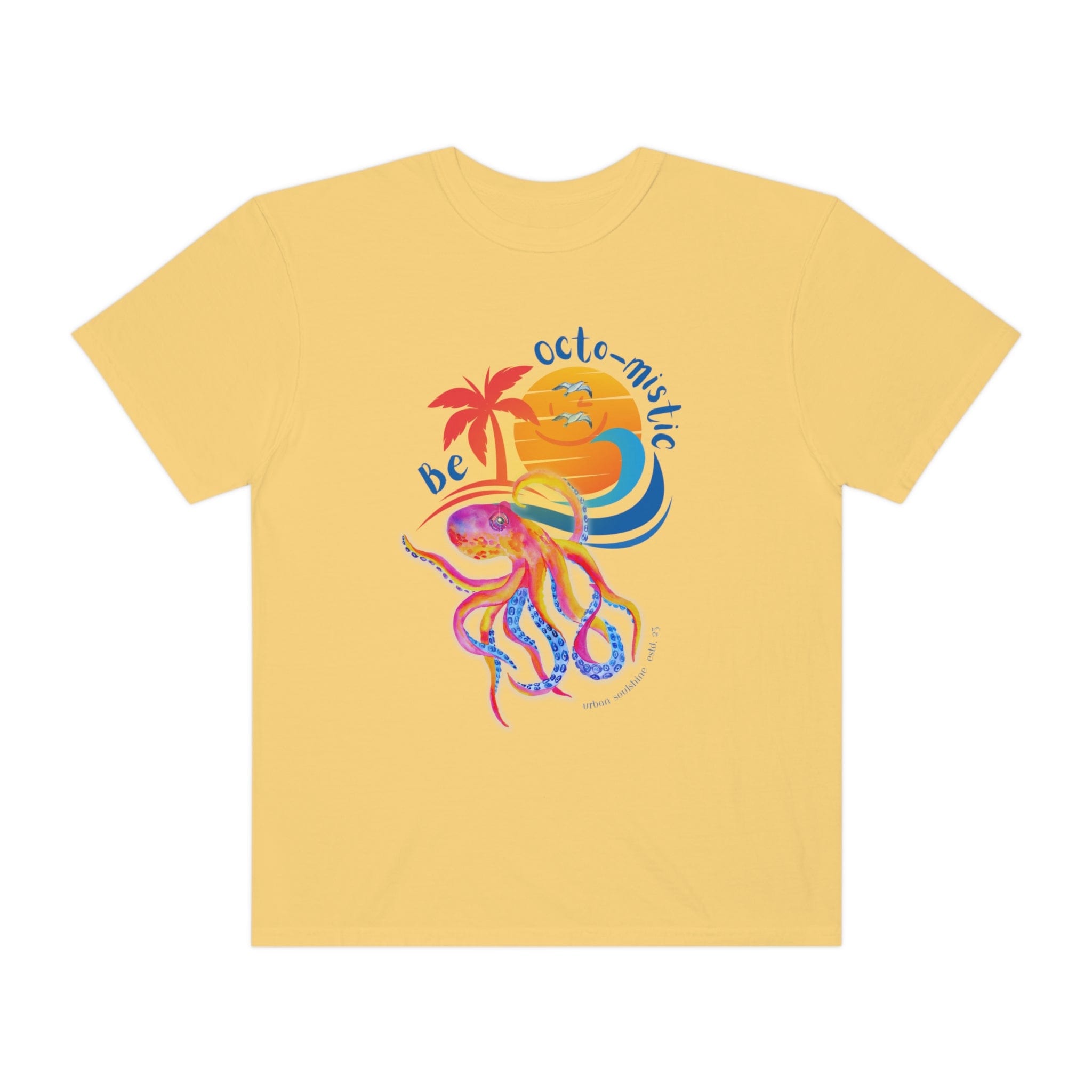 Be Octo-mistic Tee (unisex)