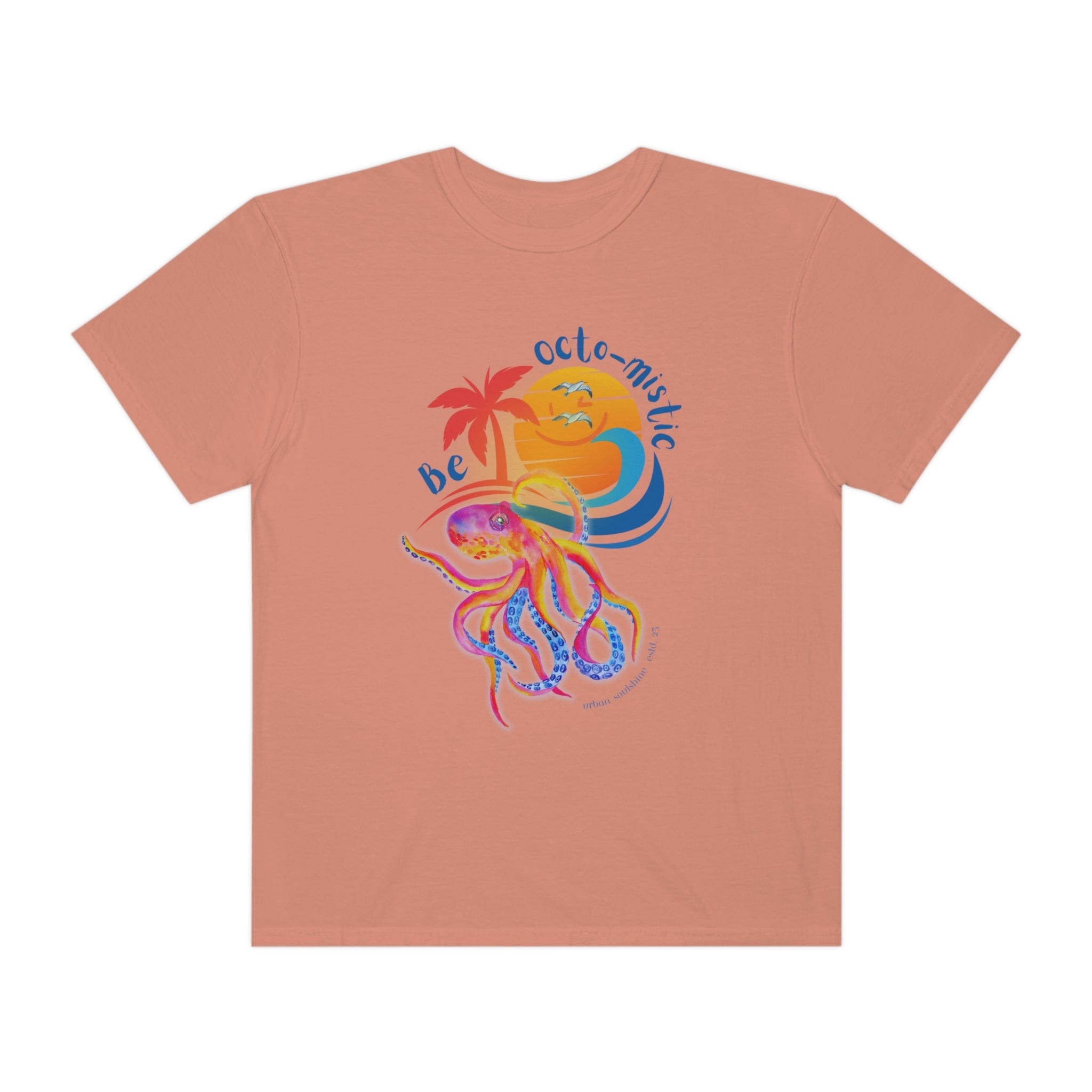 Be Octo-mistic Tee (unisex)