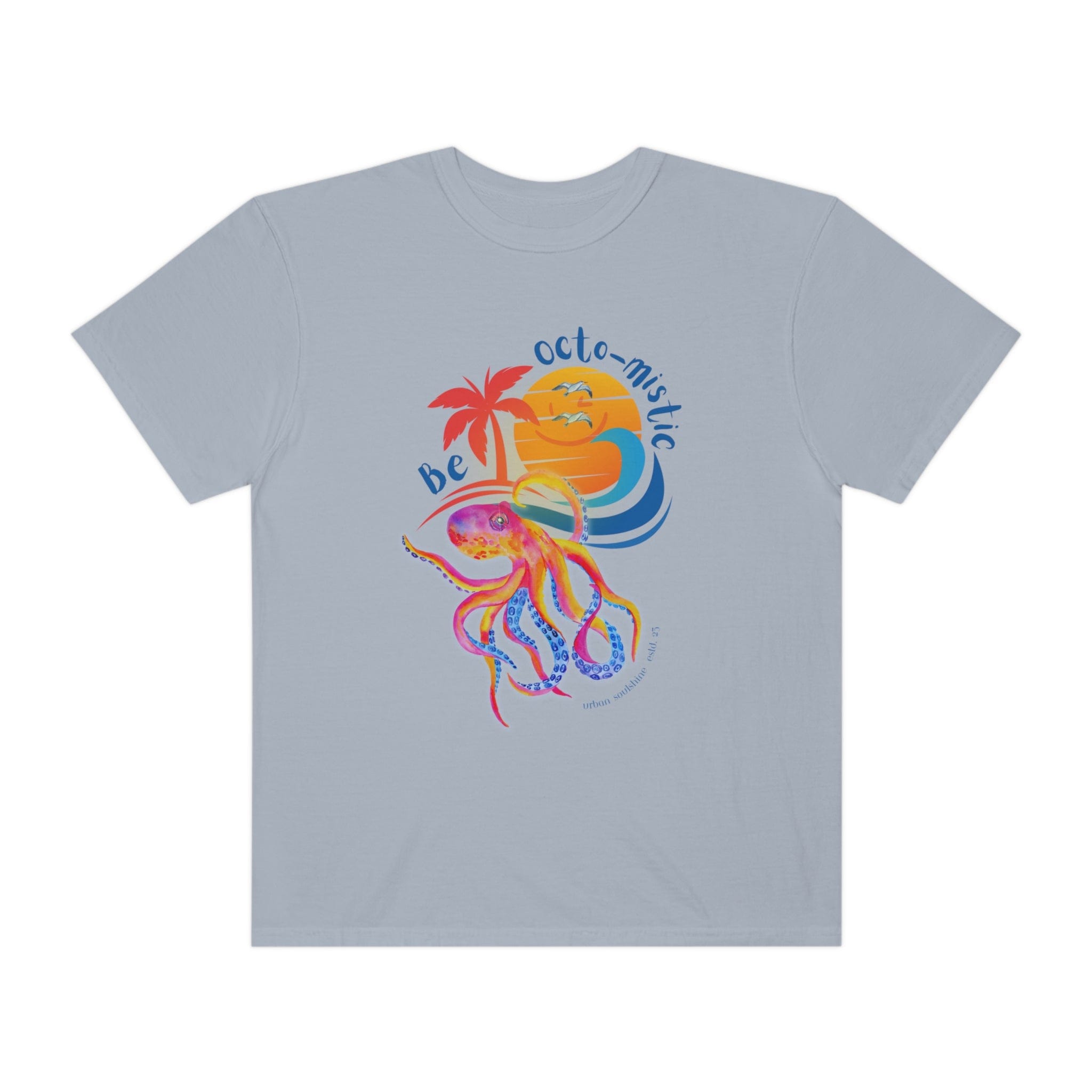 Be Octo-mistic Tee (unisex)