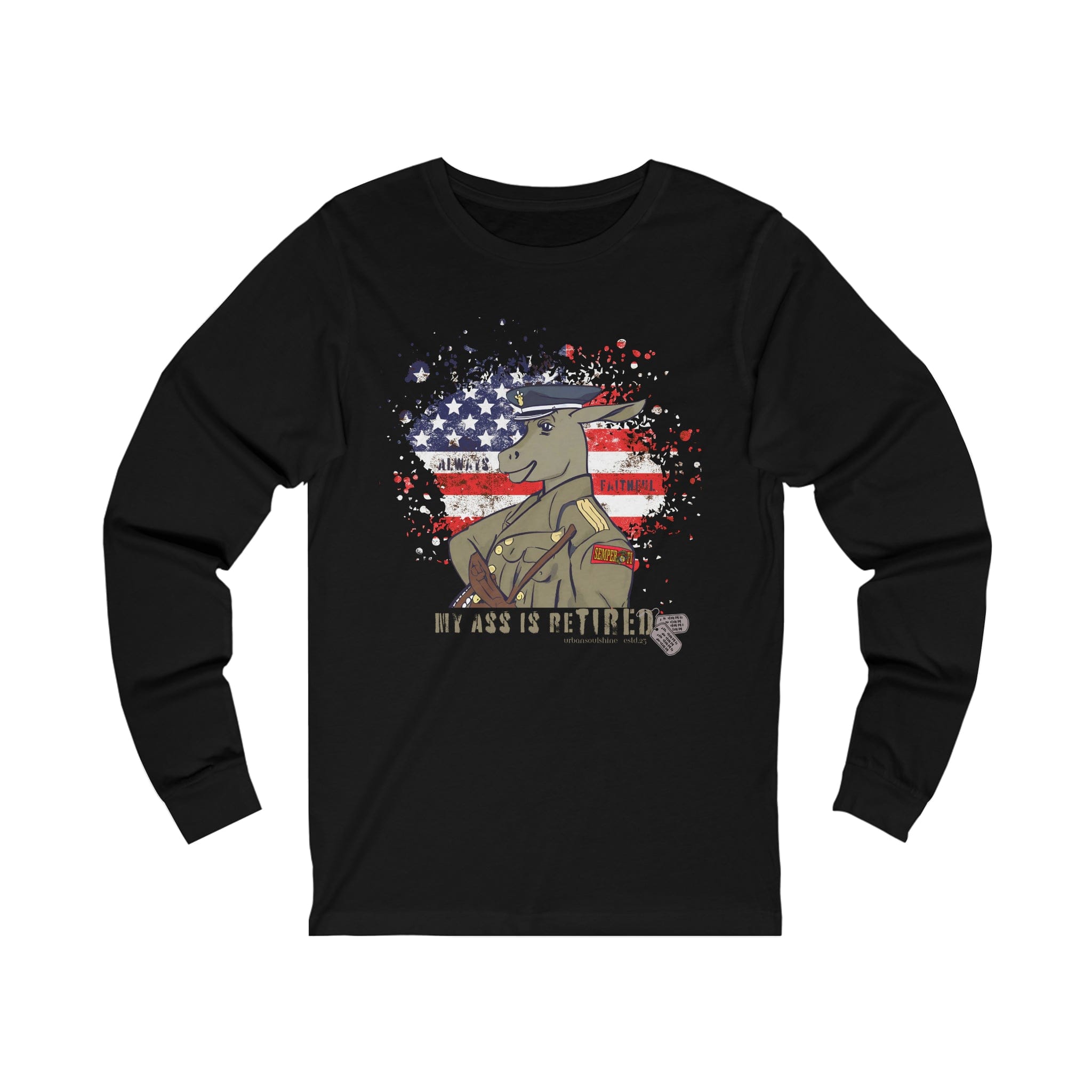 Urban SoulShine & co Long-sleeve S / Black My Ass Is ReTIRED Donkey Marine (Always Faithful) Long Sleeve Tee (Unisex)