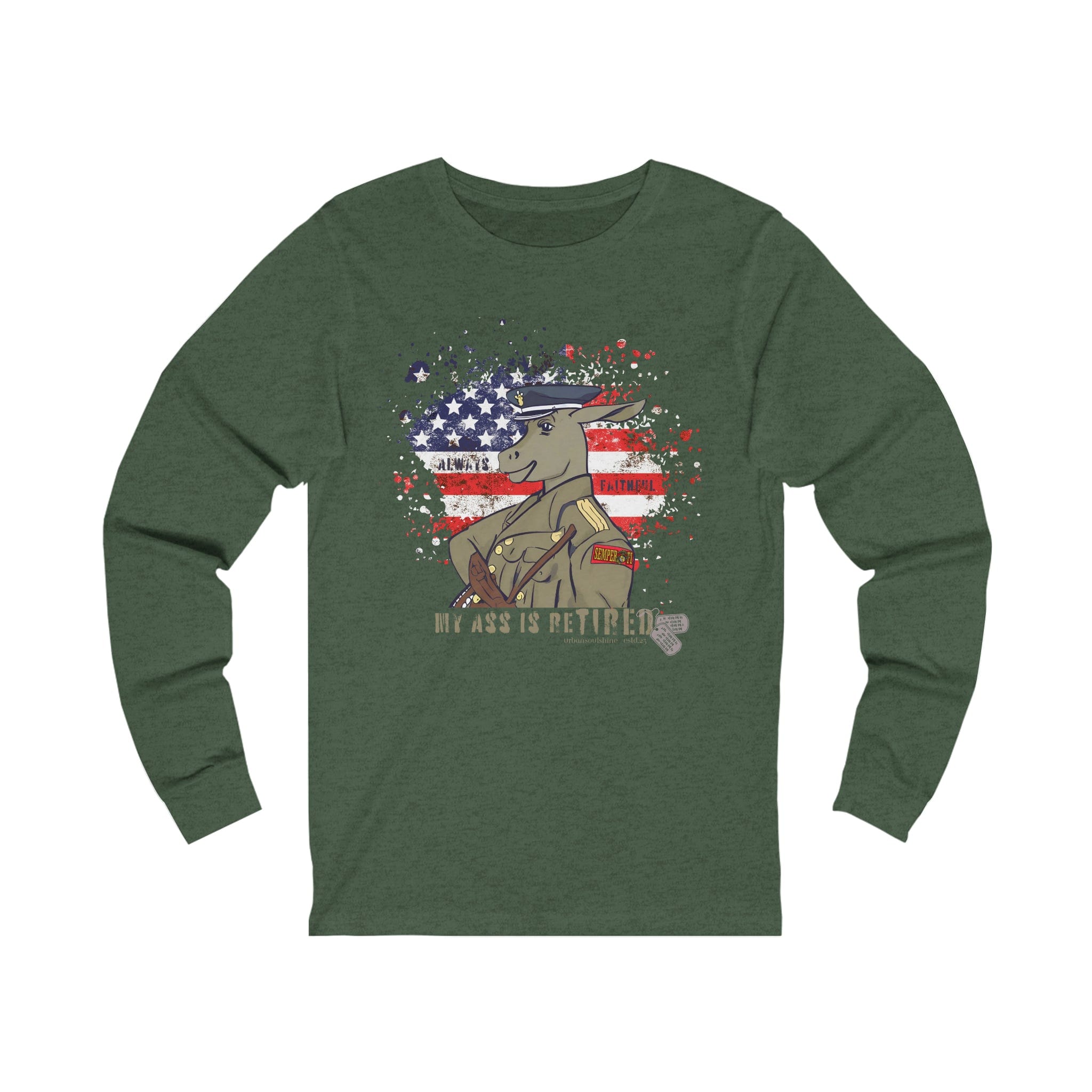 Urban SoulShine & co Long-sleeve S / Heather Forest My Ass Is ReTIRED Donkey Marine (Always Faithful) Long Sleeve Tee (Unisex)