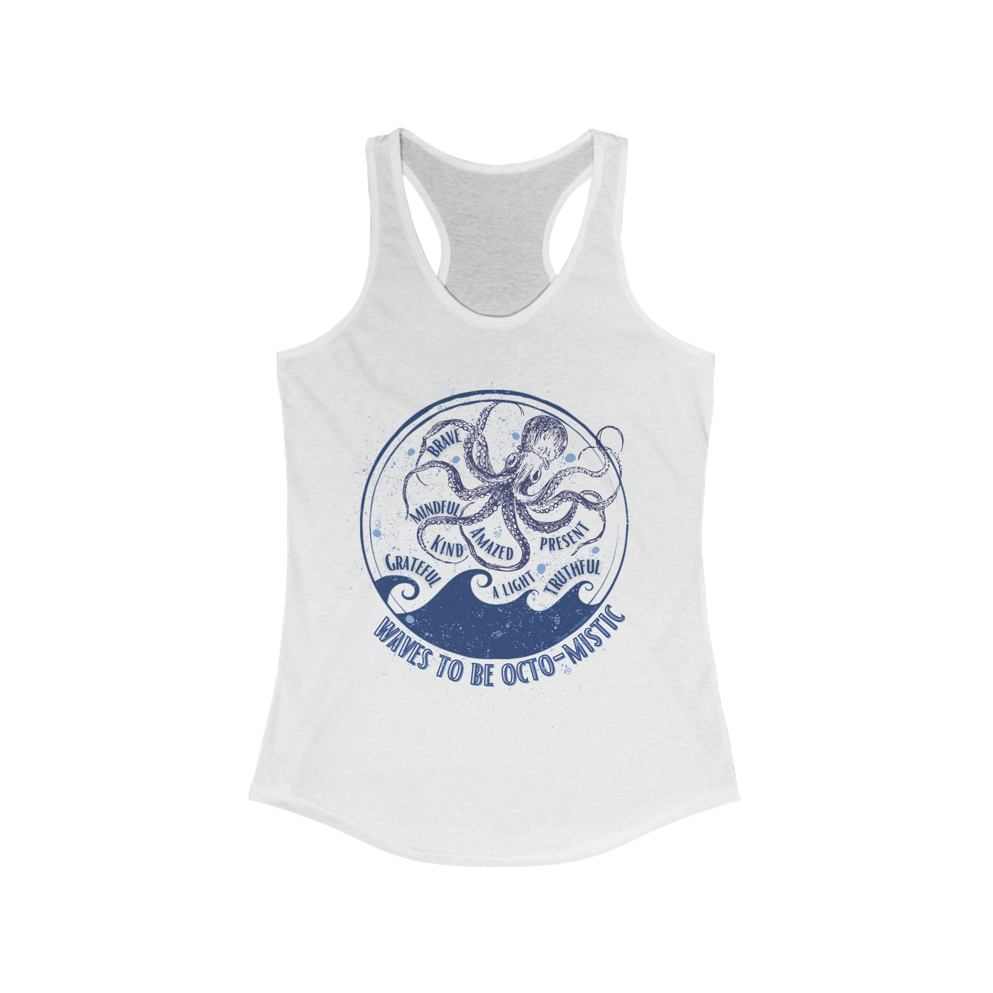 Urban SoulShine & co Next Level Tank Top XS / Solid White Waves To Be Octo-Mistic Inspirational Tank