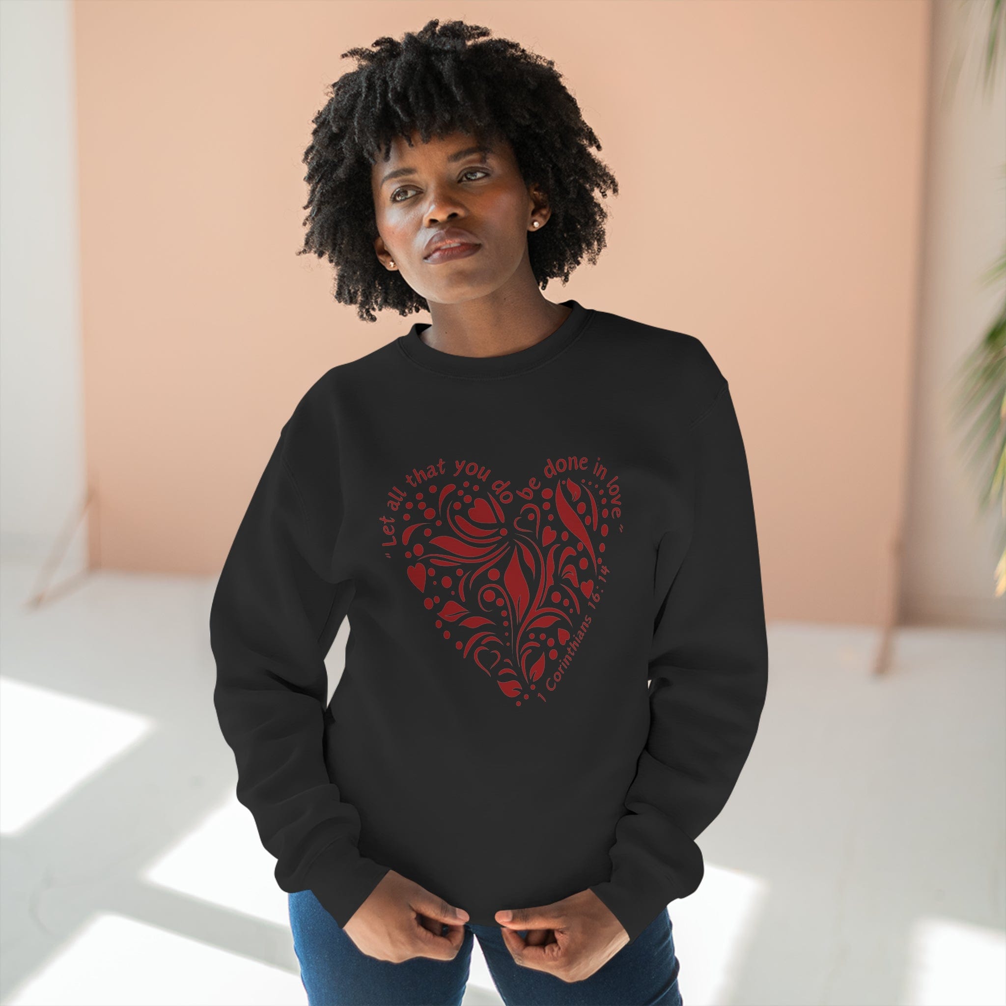 1 Corinthians 16:14 Love Crewneck Sweatshirt Black