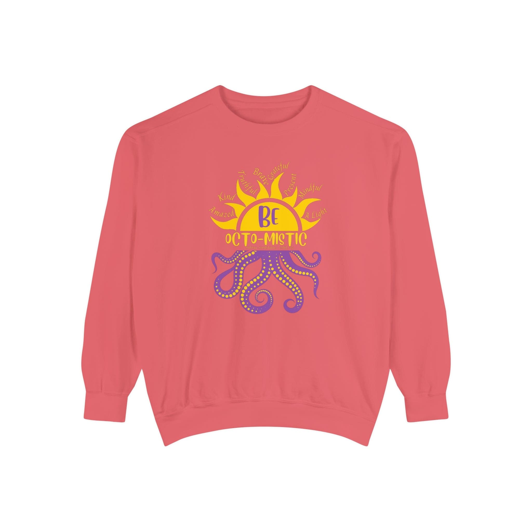 Urban SoulShine & co Sweatshirt Watermelon / S Rays To Be Octo-Mistic Inspirational Octopus Sweatshirt