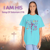 I AM HIS Song Of Solomon 2:16 Comfort Colors Tee
