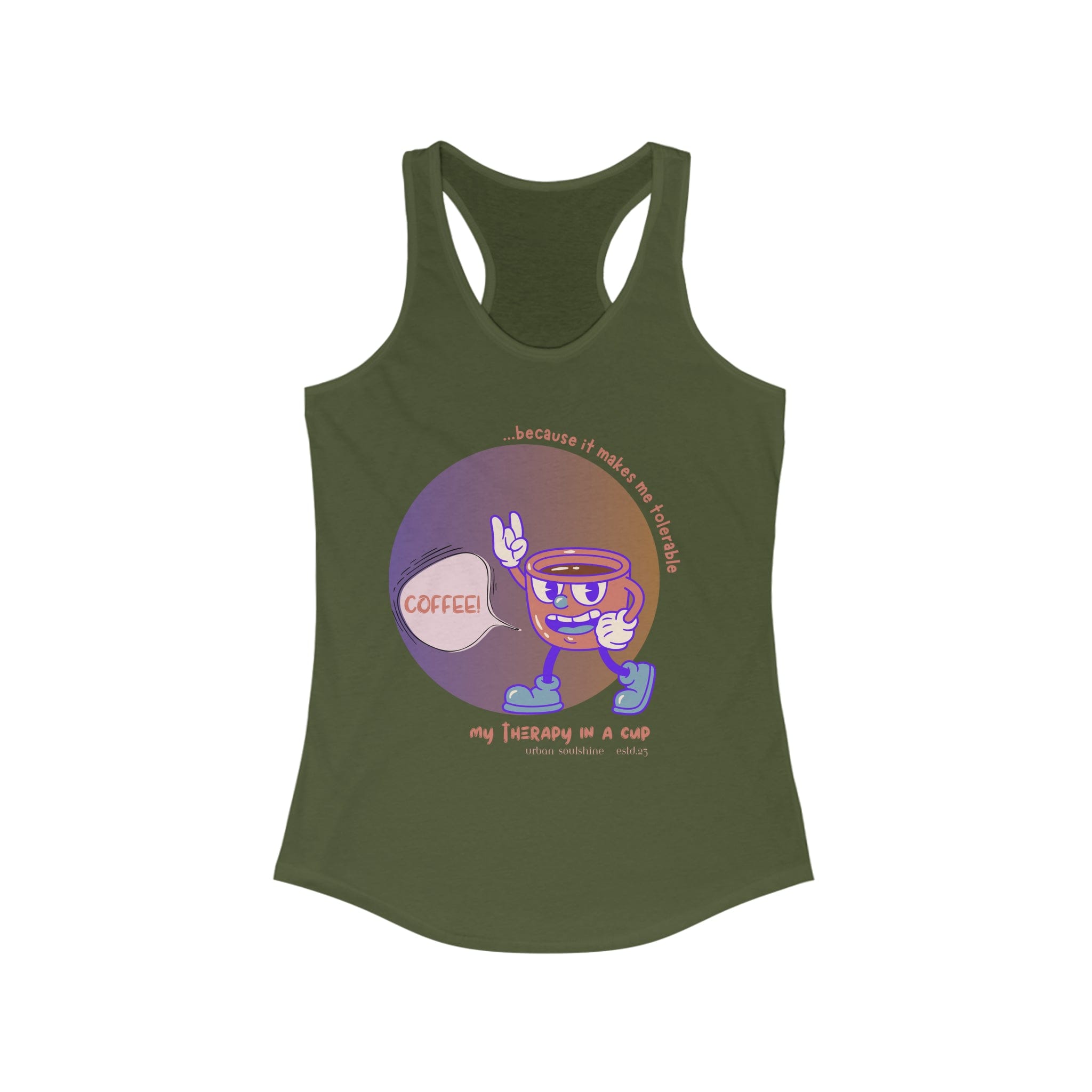 Urban SoulShine & co Tank Top XS / Solid Military Green Coffee Makes Me Tolerable Tank